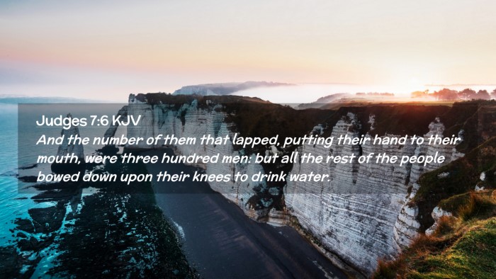 Picture 02 - Judges 7:6 KJV Desktop Wallpaper - And the number of them that lapped, putting their - Desktop Bible Verse Wallpaper