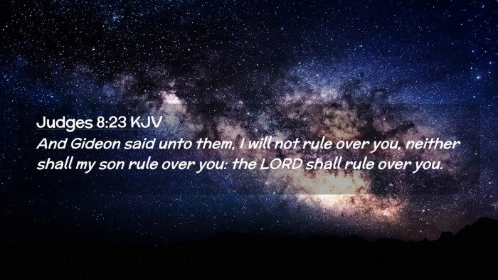 Picture 02 - Judges 8:23 KJV Desktop Wallpaper - And Gideon said unto them, I will not rule over - Desktop Bible Verse Wallpaper