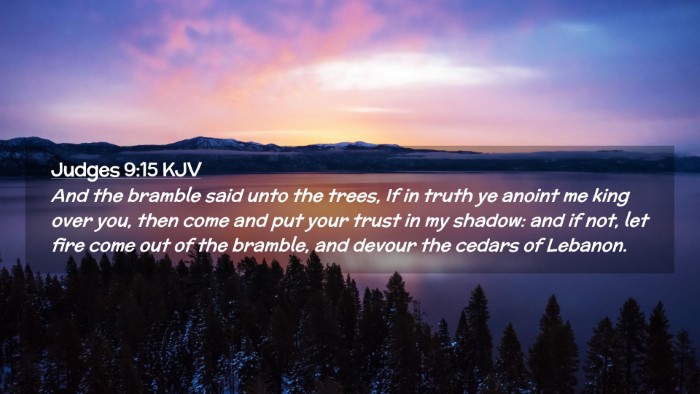Picture 02 - Judges 9:15 KJV Desktop Wallpaper - And the bramble said unto the trees, If in truth - Desktop Bible Verse Wallpaper