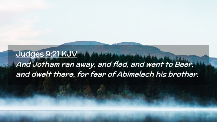 Picture 02 - Judges 9:21 KJV Desktop Wallpaper - And Jotham ran away, and fled, and went to Beer, - Desktop Bible Verse Wallpaper