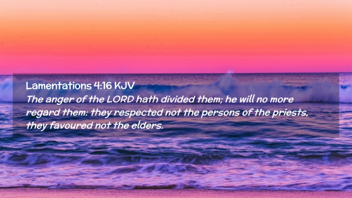 Picture 02 - Lamentations 4:16 KJV Desktop Wallpaper - The anger of the LORD hath divided them; he will - Desktop Bible Verse Wallpaper