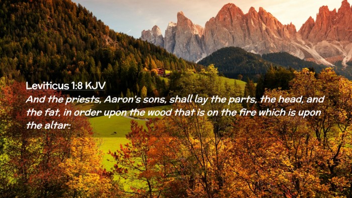 Picture 02 - Leviticus 1:8 KJV Desktop Wallpaper - And the priests, Aaron's sons, shall lay the - Desktop Bible Verse Wallpaper