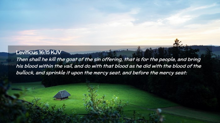 Picture 02 - Leviticus 16:15 KJV Desktop Wallpaper - Then shall he kill the goat of the sin offering, - Desktop Bible Verse Wallpaper