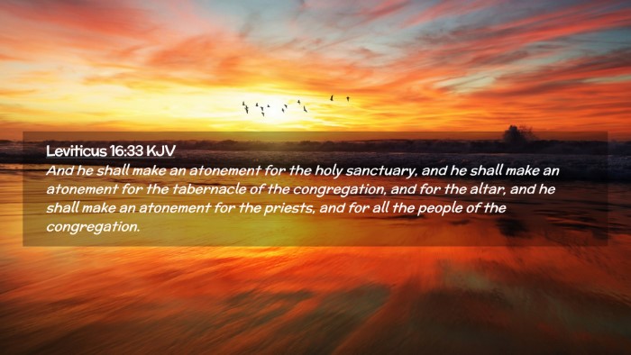 Picture 02 - Leviticus 16:33 KJV Desktop Wallpaper - And he shall make an atonement for the holy - Desktop Bible Verse Wallpaper