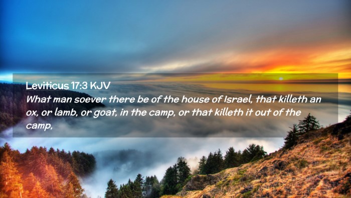 Picture 02 - Leviticus 17:3 KJV Desktop Wallpaper - What man soever there be of the house of Israel, - Desktop Bible Verse Wallpaper