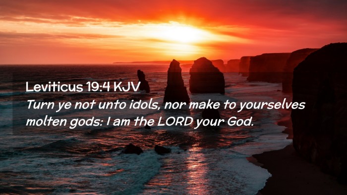 Picture 02 - Leviticus 19:4 KJV Desktop Wallpaper - Turn ye not unto idols, nor make to yourselves - Desktop Bible Verse Wallpaper