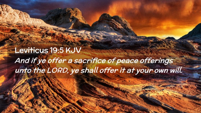 Picture 02 - Leviticus 19:5 KJV Desktop Wallpaper - And if ye offer a sacrifice of peace offerings - Desktop Bible Verse Wallpaper