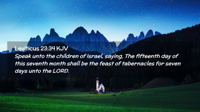 Picture 02 - Leviticus 23:34 KJV Desktop Wallpaper - Speak unto the children of Israel, saying, The - Desktop Bible Verse Wallpaper