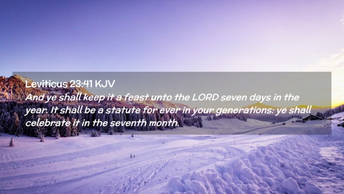 Picture 02 - Leviticus 23:41 KJV Desktop Wallpaper - And ye shall keep it a feast unto the LORD seven - Desktop Bible Verse Wallpaper