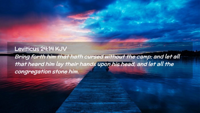 Picture 02 - Leviticus 24:14 KJV Desktop Wallpaper - Bring forth him that hath cursed without the - Desktop Bible Verse Wallpaper