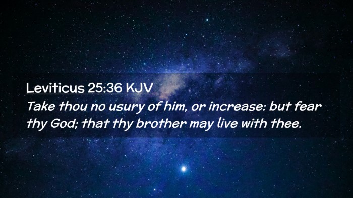 Picture 02 - Leviticus 25:36 KJV Desktop Wallpaper - Take thou no usury of him, or increase: but fear - Desktop Bible Verse Wallpaper