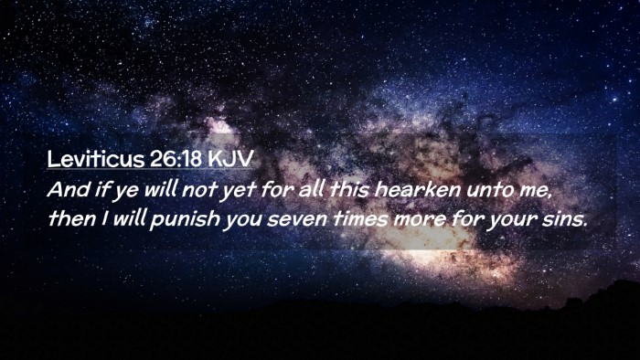 Picture 02 - Leviticus 26:18 KJV Desktop Wallpaper - And if ye will not yet for all this hearken unto - Desktop Bible Verse Wallpaper