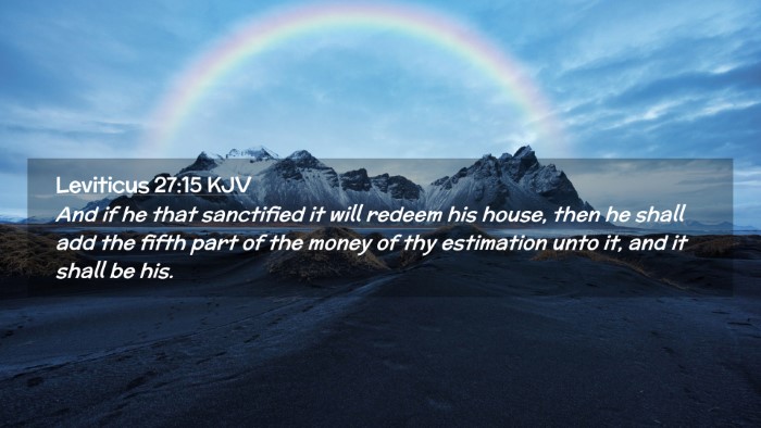 Picture 02 - Leviticus 27:15 KJV Desktop Wallpaper - And if he that sanctified it will redeem his - Desktop Bible Verse Wallpaper