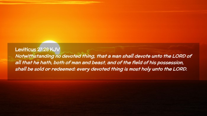 Picture 02 - Leviticus 27:28 KJV Desktop Wallpaper - Notwithstanding no devoted thing, that a man - Desktop Bible Verse Wallpaper