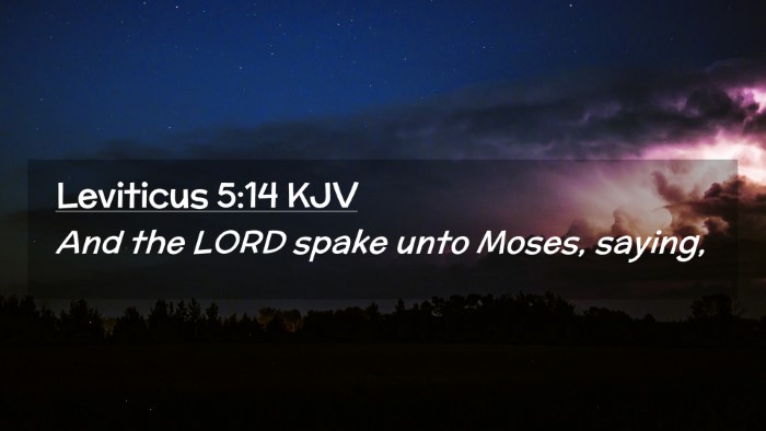 Picture 02 - Leviticus 5:14 KJV Desktop Wallpaper - And the LORD spake unto Moses, - Desktop Bible Verse Wallpaper
