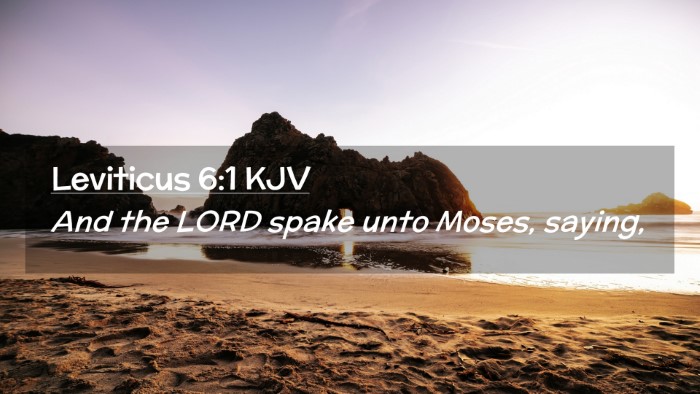 Picture 02 - Leviticus 6:1 KJV Desktop Wallpaper - And the LORD spake unto Moses, - Desktop Bible Verse Wallpaper