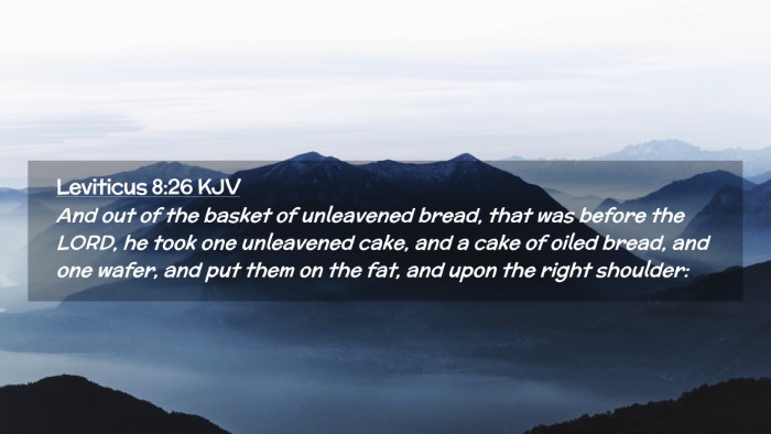 Picture 02 - Leviticus 8:26 KJV Desktop Wallpaper - And out of the basket of unleavened bread, that - Desktop Bible Verse Wallpaper
