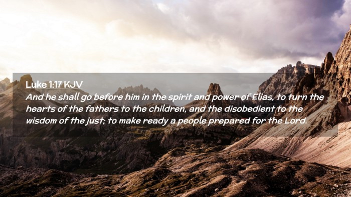 Picture 02 - Luke 1:17 KJV Desktop Wallpaper - And he shall go before him in the spirit and - Desktop Bible Verse Wallpaper