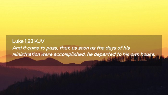 Picture 02 - Luke 1:23 KJV Desktop Wallpaper - And it came to pass, that, as soon as the days of - Desktop Bible Verse Wallpaper