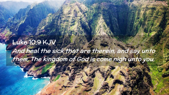 Picture 02 - Luke 10:9 KJV Desktop Wallpaper - And heal the sick that are therein, and say unto - Desktop Bible Verse Wallpaper