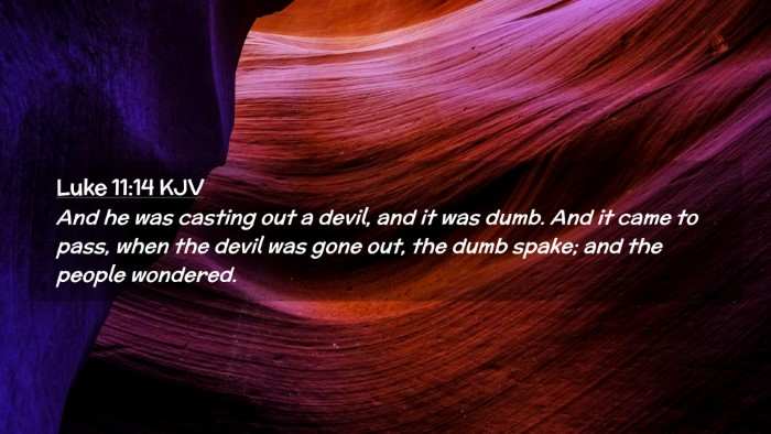 Picture 02 - Luke 11:14 KJV Desktop Wallpaper - And he was casting out a devil, and it was dumb. - Desktop Bible Verse Wallpaper