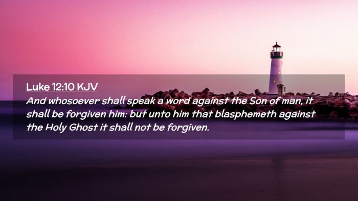 Picture 02 - Luke 12:10 KJV Desktop Wallpaper - And whosoever shall speak a word against the Son - Desktop Bible Verse Wallpaper