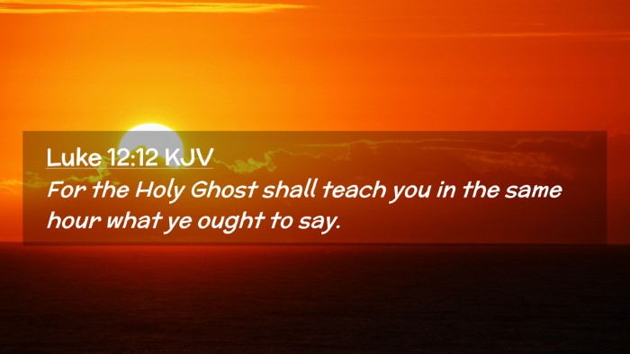 Picture 02 - Luke 12:12 KJV Desktop Wallpaper - For the Holy Ghost shall teach you in the same - Desktop Bible Verse Wallpaper