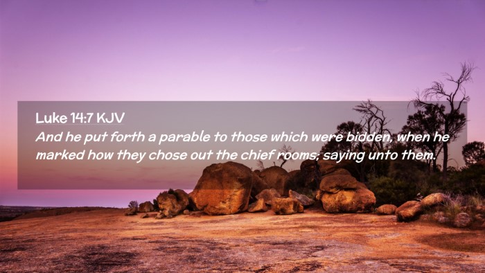 Picture 02 - Luke 14:7 KJV Desktop Wallpaper - And he put forth a parable to those which were - Desktop Bible Verse Wallpaper