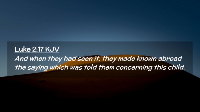 Picture 02 - Luke 2:17 KJV Desktop Wallpaper - And when they had seen it, they made known abroad - Desktop Bible Verse Wallpaper