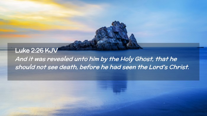 Picture 02 - Luke 2:26 KJV Desktop Wallpaper - And it was revealed unto him by the Holy Ghost, - Desktop Bible Verse Wallpaper