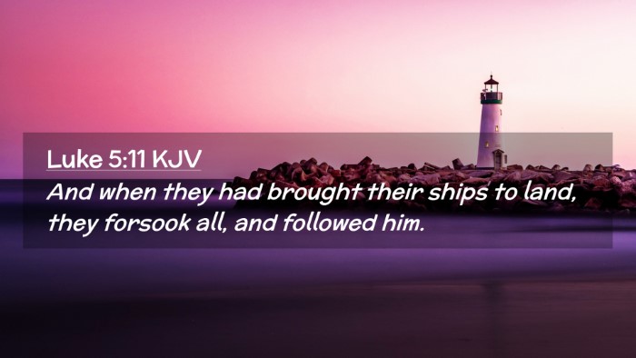 Picture 02 - Luke 5:11 KJV Desktop Wallpaper - And when they had brought their ships to land, - Desktop Bible Verse Wallpaper