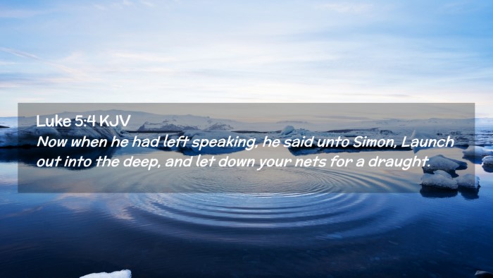 Picture 02 - Luke 5:4 KJV Desktop Wallpaper - Now when he had left speaking, he said unto - Desktop Bible Verse Wallpaper