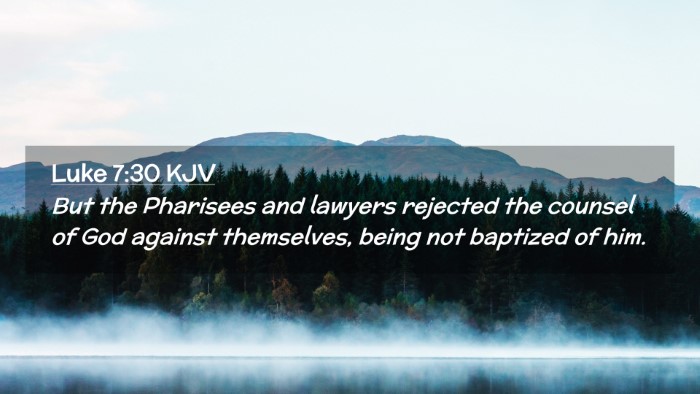 Picture 02 - Luke 7:30 KJV Desktop Wallpaper - But the Pharisees and lawyers rejected the - Desktop Bible Verse Wallpaper