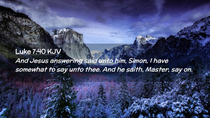 Picture 02 - Luke 7:40 KJV Desktop Wallpaper - And Jesus answering said unto him, Simon, I have - Desktop Bible Verse Wallpaper