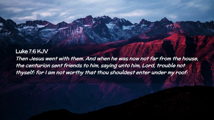 Picture 02 - Luke 7:6 KJV Desktop Wallpaper - Then Jesus went with them. And when he was now - Desktop Bible Verse Wallpaper