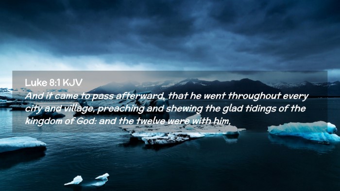 Picture 02 - Luke 8:1 KJV Desktop Wallpaper - And it came to pass afterward, that he went - Desktop Bible Verse Wallpaper