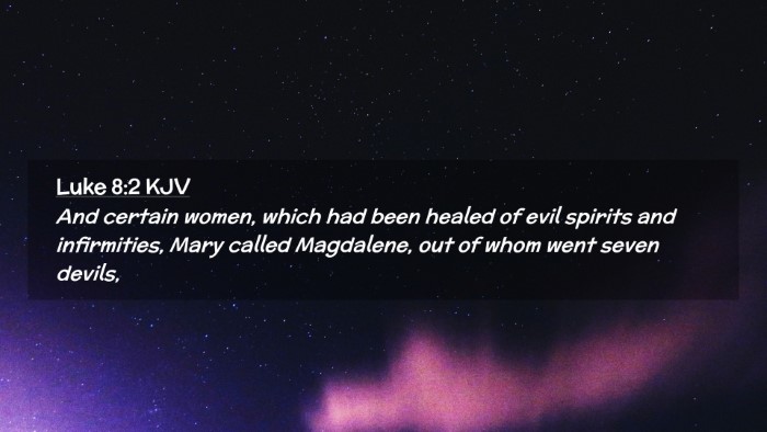 Picture 02 - Luke 8:2 KJV Desktop Wallpaper - And certain women, which had been healed of evil - Desktop Bible Verse Wallpaper