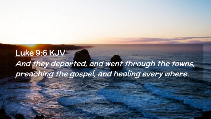 Picture 02 - Luke 9:6 KJV Desktop Wallpaper - And they departed, and went through the towns, - Desktop Bible Verse Wallpaper
