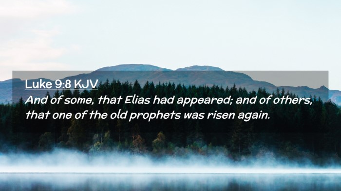 Picture 02 - Luke 9:8 KJV Desktop Wallpaper - And of some, that Elias had appeared; and of - Desktop Bible Verse Wallpaper