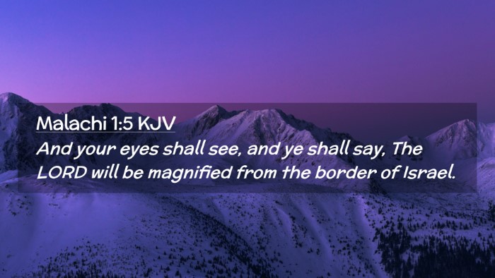 Picture 02 - Malachi 1:5 KJV Desktop Wallpaper - And your eyes shall see, and ye shall say, The - Desktop Bible Verse Wallpaper
