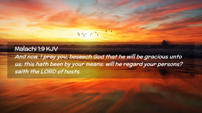 Picture 02 - Malachi 1:9 KJV Desktop Wallpaper - And now, I pray you, beseech God that he will be - Desktop Bible Verse Wallpaper