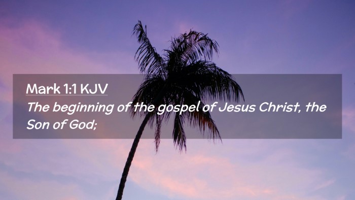 Picture 02 - Mark 1:1 KJV Desktop Wallpaper - The beginning of the gospel of Jesus Christ, the - Desktop Bible Verse Wallpaper