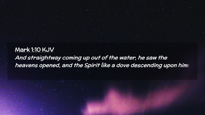 Picture 02 - Mark 1:10 KJV Desktop Wallpaper - And straightway coming up out of the water, he - Desktop Bible Verse Wallpaper
