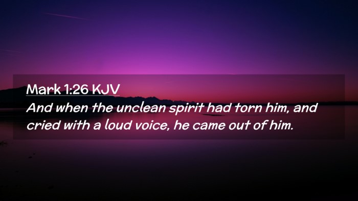 Picture 02 - Mark 1:26 KJV Desktop Wallpaper - And when the unclean spirit had torn him, and - Desktop Bible Verse Wallpaper
