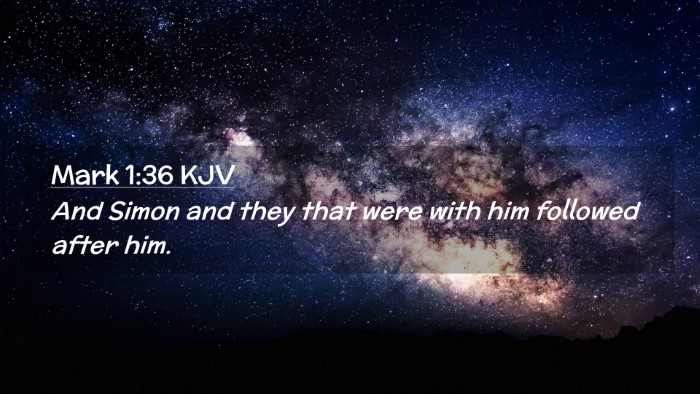 Picture 02 - Mark 1:36 KJV Desktop Wallpaper - And Simon and they that were with him followed - Desktop Bible Verse Wallpaper