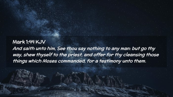 Picture 02 - Mark 1:44 KJV Desktop Wallpaper - And saith unto him, See thou say nothing to any - Desktop Bible Verse Wallpaper