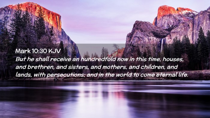 Picture 02 - Mark 10:30 KJV Desktop Wallpaper - But he shall receive an hundredfold now in this - Desktop Bible Verse Wallpaper