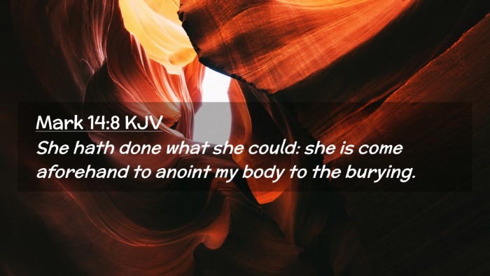 Picture 02 - Mark 14:8 KJV Desktop Wallpaper - She hath done what she could: she is come - Desktop Bible Verse Wallpaper