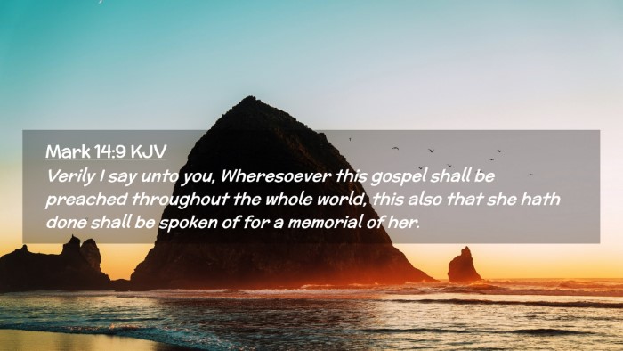 Picture 02 - Mark 14:9 KJV Desktop Wallpaper - Verily I say unto you, Wheresoever this gospel - Desktop Bible Verse Wallpaper