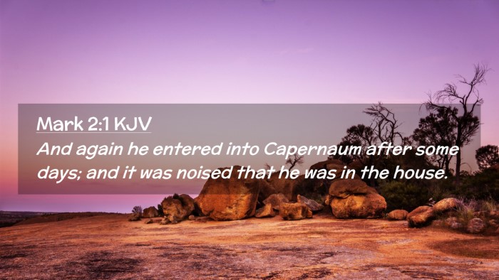 Picture 02 - Mark 2:1 KJV Desktop Wallpaper - And again he entered into Capernaum after some - Desktop Bible Verse Wallpaper